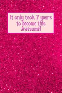 It Only Took 7 Years to Become This Awesome!