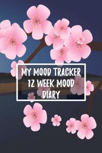 My Mood Tracker 12 Week Mood Diary
