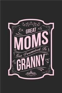 Great Moms Get Promoted to Granny
