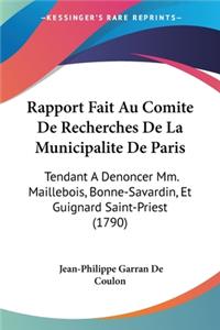 Rapport Fait Au Comite De Recherches De La Municipalite De Paris