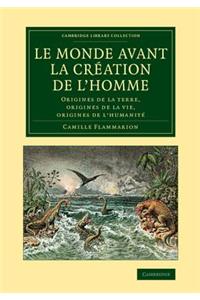 Le Monde Avant La Création de l'Homme