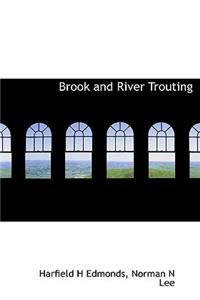 Brook and River Trouting
