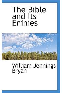 The Bible and Its Eninies