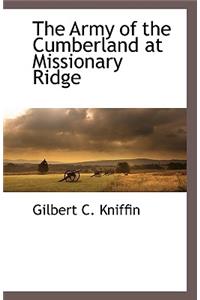 The Army of the Cumberland at Missionary Ridge