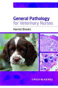 General Pathology for Veterinary Nurses