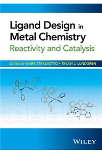 Ligand Design in Metal Chemistry