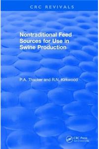 Non-Traditional Feeds for Use in Swine Production (1992)