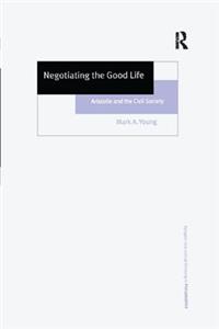 Negotiating the Good Life