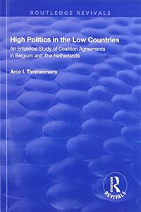 High Politics in the Low Countries