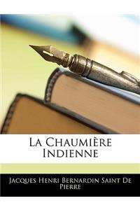 La Chaumiere Indienne