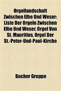 Orgellandschaft Zwischen Elbe Und Weser