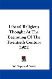 Liberal Religious Thought at the Beginning of the Twentieth Century (1901)
