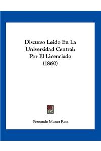 Discurso Leido En La Universidad Central