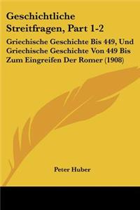 Geschichtliche Streitfragen, Part 1-2