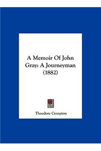 Memoir of John Gray