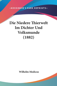 Die Niedere Thierwelt Im Dichter Und Volksmunde (1882)