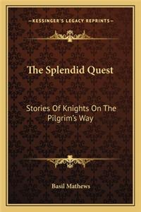 Splendid Quest