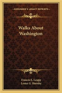 Walks About Washington