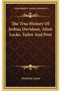 The True History Of Joshua Davidson, Alton Locke, Tailor And Poet