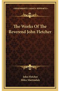 The Works of the Reverend John Fletcher