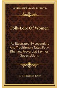 Folk-Lore of Women