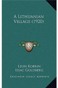 A Lithuanian Village (1920)