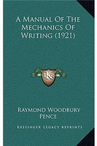 A Manual of the Mechanics of Writing (1921)