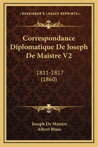 Correspondance Diplomatique De Joseph De Maistre V2