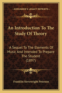 An Introduction To The Study Of Theory