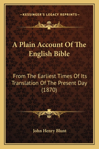 Plain Account Of The English Bible