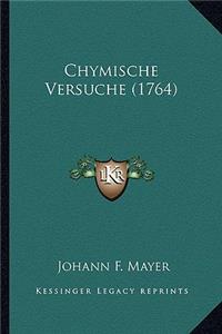 Chymische Versuche (1764)