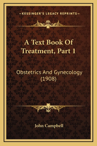 A Text Book Of Treatment, Part 1