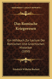 Das Romische Kriegswesen