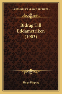 Bidrag Till Eddametriken (1903)