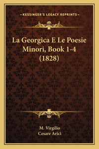 La Georgica E Le Poesie Minori, Book 1-4 (1828)