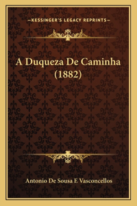 A Duqueza De Caminha (1882)