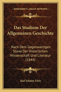 Das Studium Der Allgemeinen Geschichte