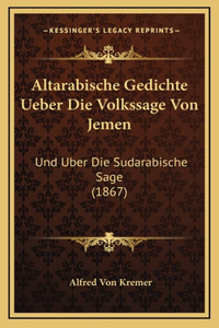 Altarabische Gedichte Ueber Die Volkssage Von Jemen