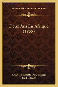 Deux Ans En Afrique (1855)