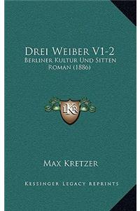 Drei Weiber V1-2