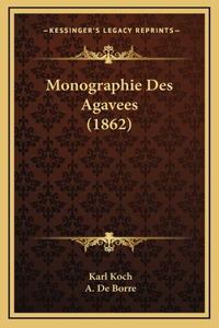 Monographie Des Agavees (1862)