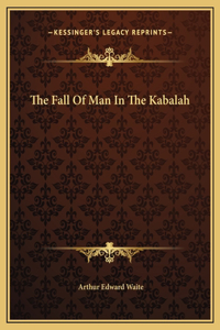 The Fall Of Man In The Kabalah