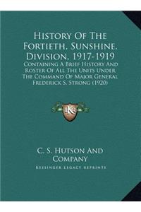 History Of The Fortieth, Sunshine, Division, 1917-1919