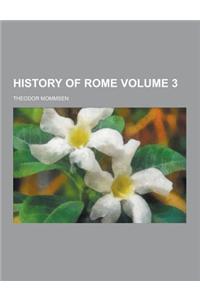 History of Rome Volume 3