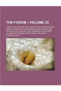 The Forum (Volume 25)