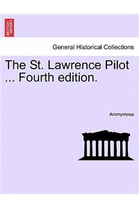 St. Lawrence Pilot ... Fourth Edition.