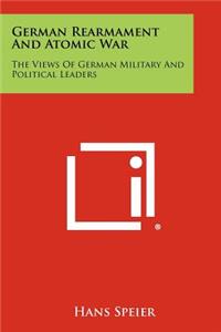 German Rearmament And Atomic War