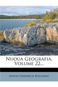 Nuoua Geografia, Volume 22...