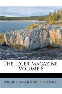The Idler Magazine, Volume 8