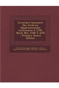 Inventaire Sommaire Des Archives Departementales Anterieures a 1790, Nord